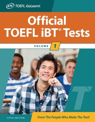 Official TOEFL iBT Tests Volume 1, Fifth Edition 5th edition
