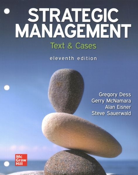 Loose Leaf for Strategic Management: Text and Cases 11th ed.