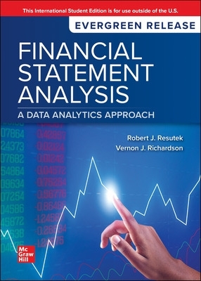 Financial Statement Analysis: A Data Analytics Approach: 2024 Release ISE