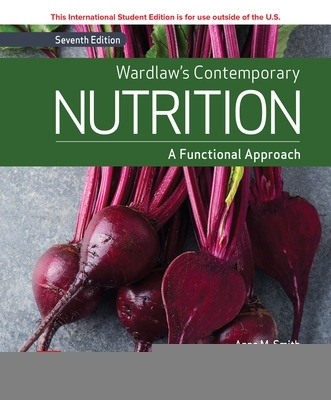Wardlaw's Contemporary Nutrition: A Functional Approach ISE