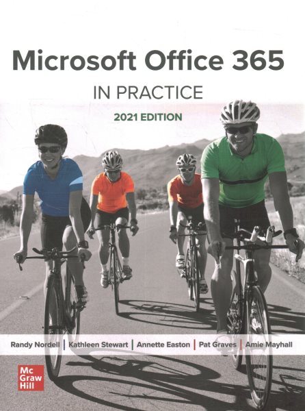 Microsoft Office 365: In Practice, 2021 Edition
