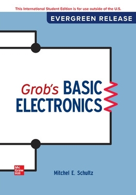 Grob's Basic Electronics: 2024 Release ISE 14th edition
