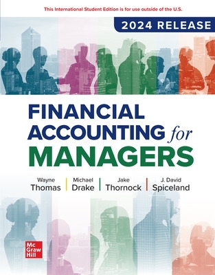 Financial Accounting for Managers: 2024 Release ISE
