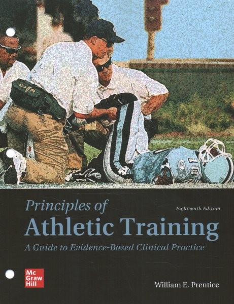 Looseleaf for Principles of Athletic Training: A Guide to Evidence-Based  Clinical Practice 18th ed.