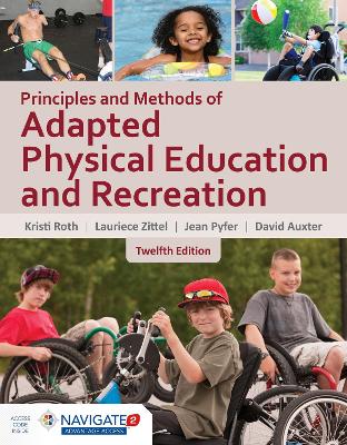 Principles And Methods Of Adapted Physical Education  &  Recreation 12th Revised edition