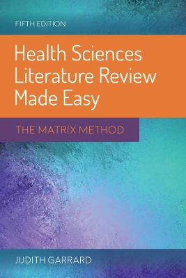 Health Sciences Literature Review Made Easy: The Matrix Method 5th New edition