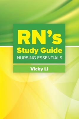 RN's Study Guide: Nursing Essentials