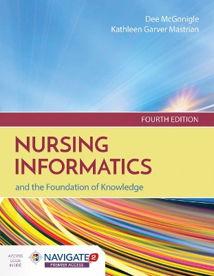 Nursing Informatics And The Foundation Of Knowledge 4th Revised edition