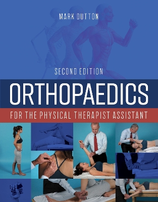 Orthopaedics For The Physical Therapist Assistant 2nd Revised edition