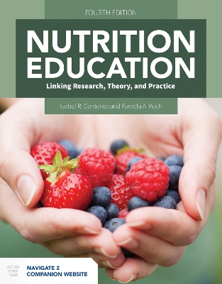 Nutrition Education: Linking Research, Theory, And Practice: Linking Research, Theory, and Practice 4th Revised edition