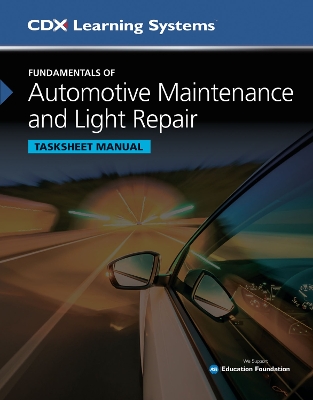 Fundamentals of Automotive Maintenance and Light Repair Tasksheet Manual 2nd New edition