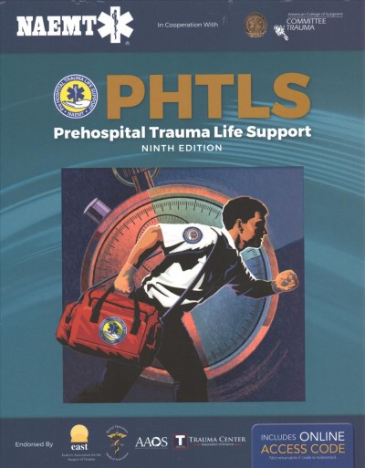 PHTLS 9E: Prehospital Trauma Life Support: Prehospital Trauma Life Support 9th Revised edition