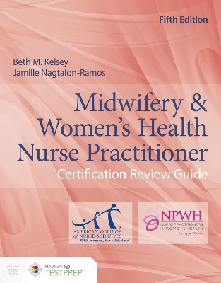 Midwifery & Women's Health Nurse Practitioner Certification Review Guide 5th New edition
