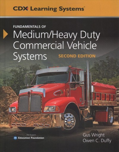 Fundamentals of Medium/Heavy Duty Commercial Vehicle Systems, Second  Edition, Fundamentals of Medium/Heavy Duty Diesel Engines, Tasksheet Manual, and 2 Year Access to Medium/Heavy Vehicle Online. 2nd New edition