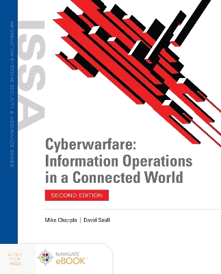 Cyberwarfare: Information Operations in a Connected World 2nd edition