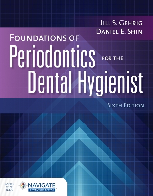 Foundations of Periodontics for the Dental Hygienist with Navigate Advantage  Access 6th New edition