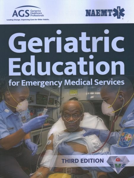 Geriatric Education for Emergency Medical Services (GEMS) 3rd edition