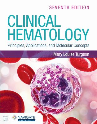 Clinical Hematology: Principles, Applications, and Molecular Concepts 7th edition