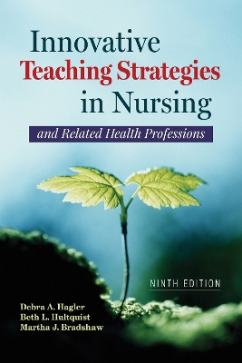 Innovative Teaching Strategies in Nursing and Related Health Professions 9th New edition