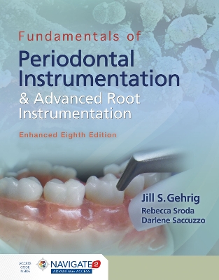 Fundamentals Of Periodontal Instrumentation And Advanced Root  Instrumentation, Enhanced 8th Revised edition