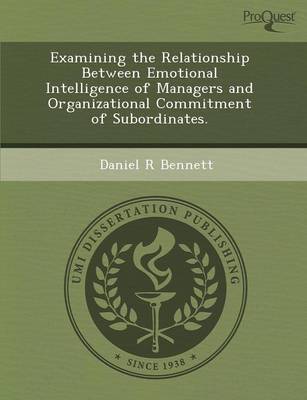 Examining the Relationship Between Emotional Intelligence of Managers and  Organizational Commitment of Subordinates