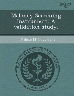 Maloney Screening Instrument: A Validation Study