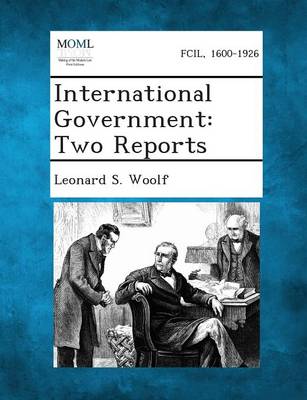 International Government: Two Reports