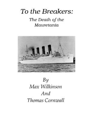 To The Breakers: The Death Of The &quote;Mauretania&quote;