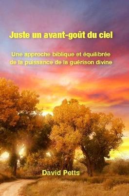 Juste un avant-goût du ciel