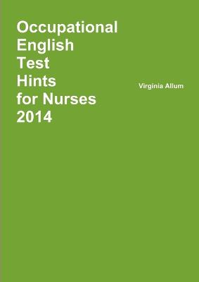 Occupational English Test Hints 2014