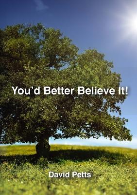 You'd Better Believe it [ 6th Edition]