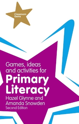Games, Ideas and Activities for Primary Literacy 2nd edition