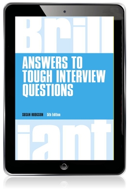 Brilliant Answers to Tough Interview Questions