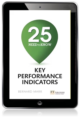 25 Need-To-Know Key Performance Indicators: 25 Need-To-Know Key Performance Indicators