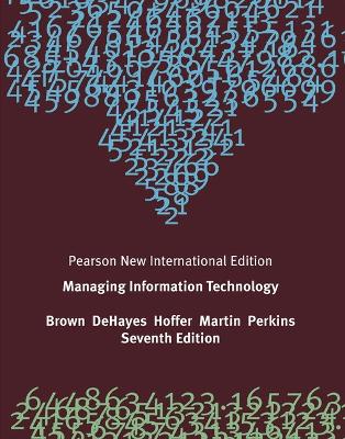 Managing Information Technology: Pearson New International Edition 7th edition