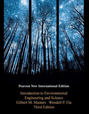 Introduction to Environmental Engineering and Science: Pearson New International Edition 3rd edition