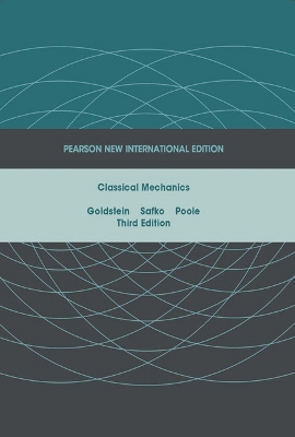 Classical Mechanics: Pearson New International Edition