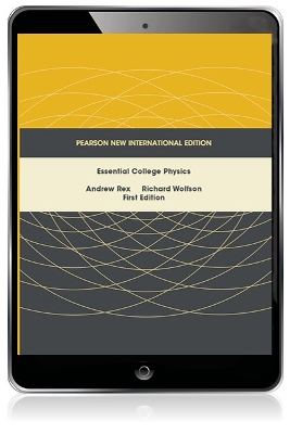 Essential College Physics: Pearson New International Edition