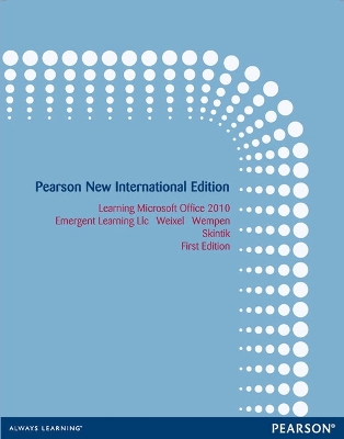 Learning Microsoft Office 2010 Deluxe, Student Edition: Pearson New  International Edition