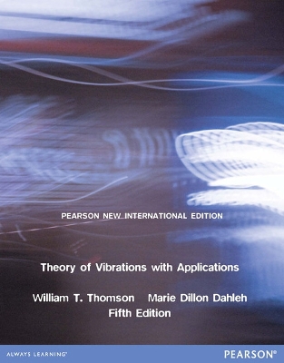 Theory of Vibrations with Applications: Pearson New International Edition 5th edition