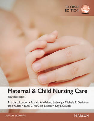Maternal & Child Nursing Care, Global Edition 4th edition