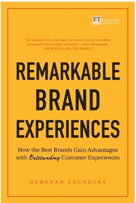Remarkable Brand Experiences: How the Best Brands Gain Advantage with Outstanding Customer Experiences