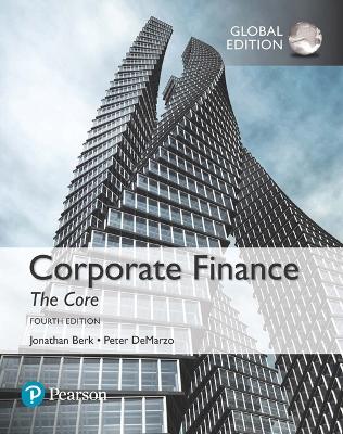 Corporate Finance: The Core, Global Edition 4th edition