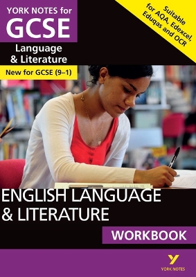 English Language and Literature Workbook: York Notes GCSE - for 2026, 2027  exams: the ideal way to catch up, test your knowledge and feel ready for 2025 and 2026 assessments and exams