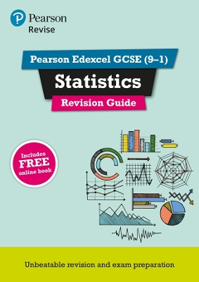 Pearson REVISE Edexcel GCSE Statistics Revision Guide incl. online revision,  quizzes and videos - for 2026, 2027 exams: Edexcel