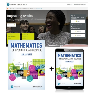 Mathematics for Economics and Business, Global Edition plus MyLab Math with  Pearson eText (Package) 9th edition