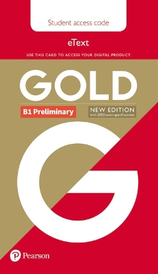 Gold B1 Preliminary New Edition Students' eText Access Card 2nd edition