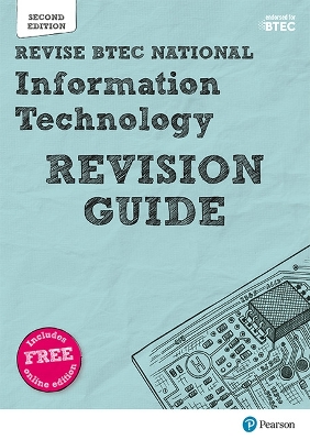 Revise BTEC National Information Technology Units 1 and 2 Revision Guide: Second edition 2nd edition