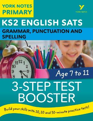 English SATs 3-Step Test Booster Grammar, Punctuation and Spelling: York  Notes for KS2