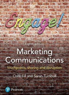Marketing Communications: Touchpoints, sharing and disruption 8th edition